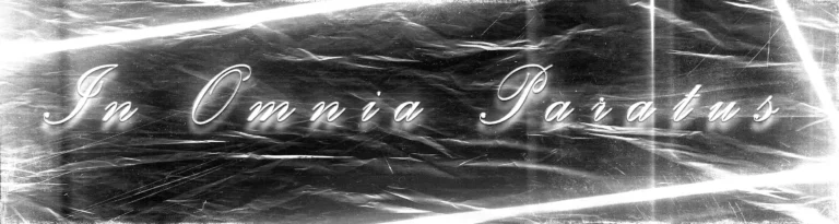 In Omnia Paratus