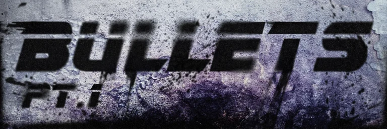 ‘Bullets’ Pt.1 Title