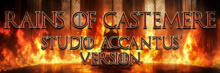 ‘Rains of Castemere’ Studio Accantus’ Version Title 2