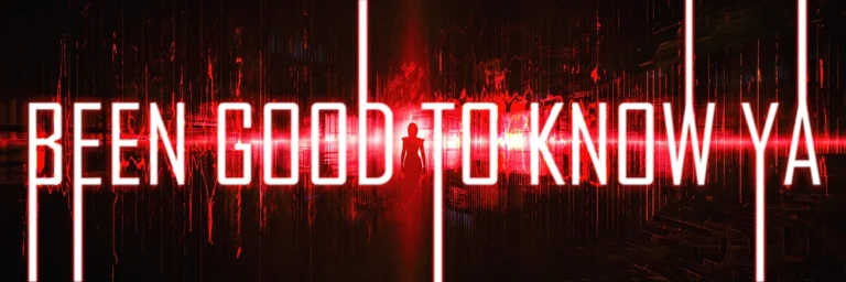 ‘Been Good To Know Ya’ Title